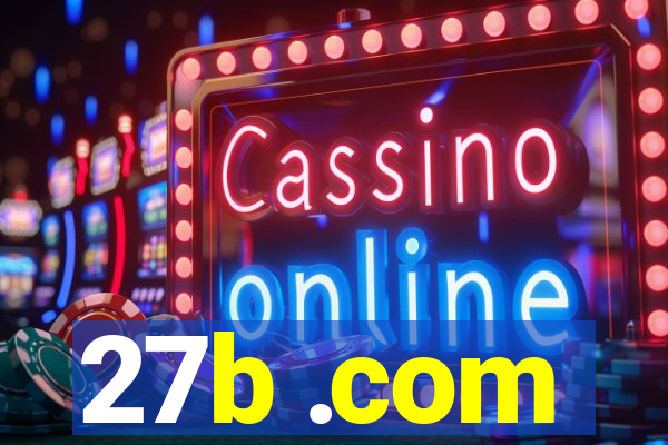 27b .com